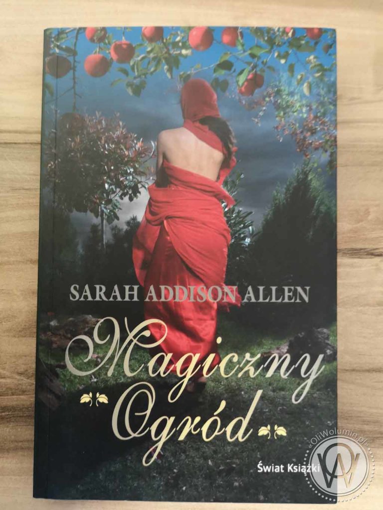 Sarah Addison Allen Magiczny Ogród