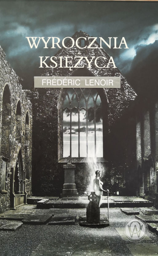 Frederic Lenoir Wyrocznia Księżyca