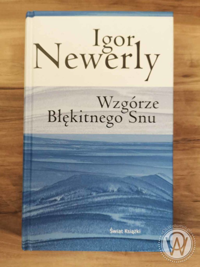 Igor Newerly Wzgórze Błękitnego Snu