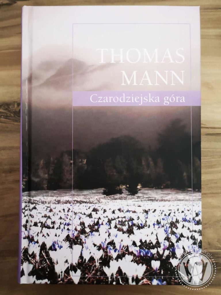 Thomas Mann Czarodziejska Góra