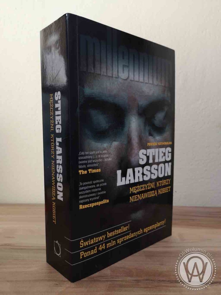 Stieg Larsson Milenium Tom I – Mężczyźni Którzy Nienawidzą Kobiet
