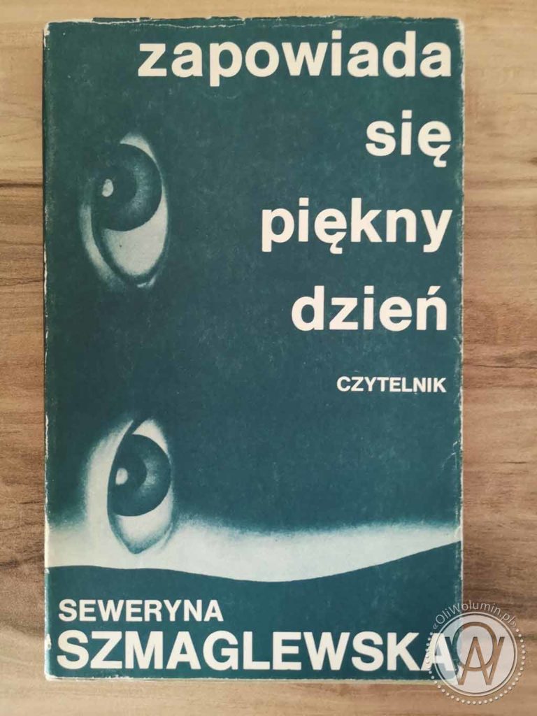 Seweryna Szmaglewska Zapowiada Się Piękny Dzień