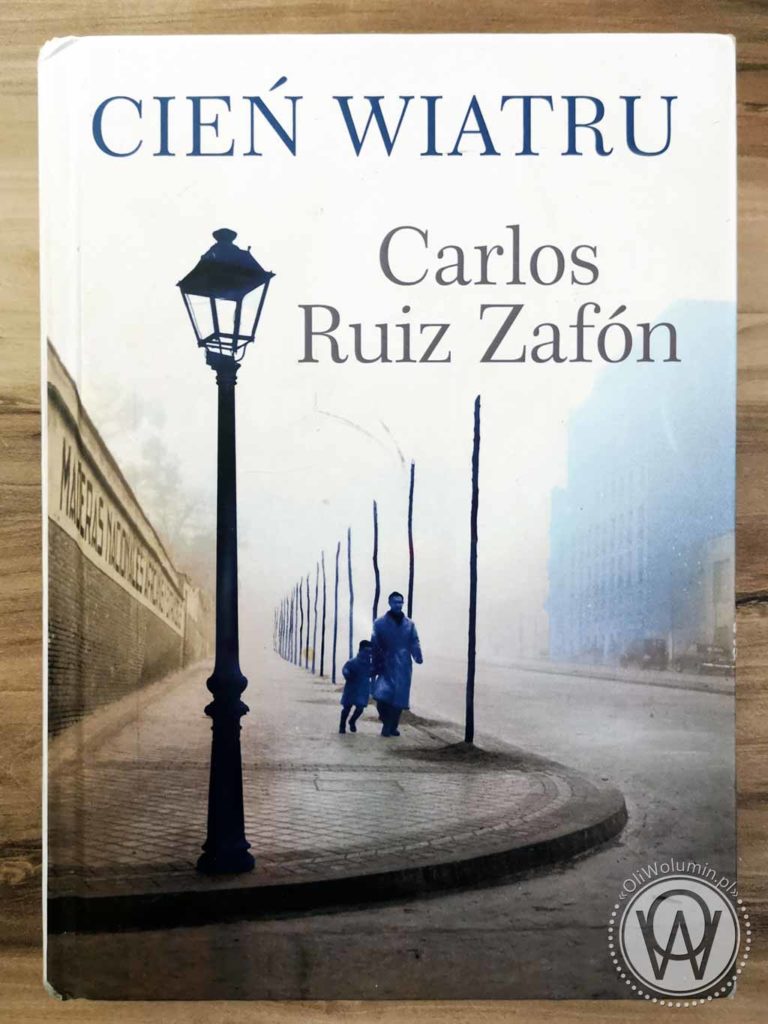 Carlos Ruiz Zafon Cień Wiatru