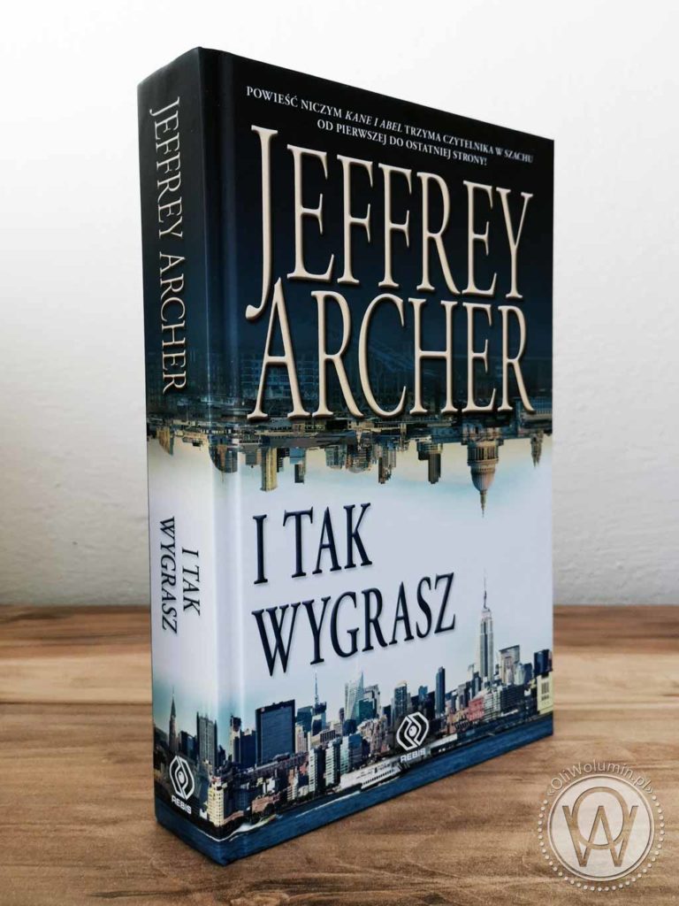 Jeffrey Archer - I tak wygrasz