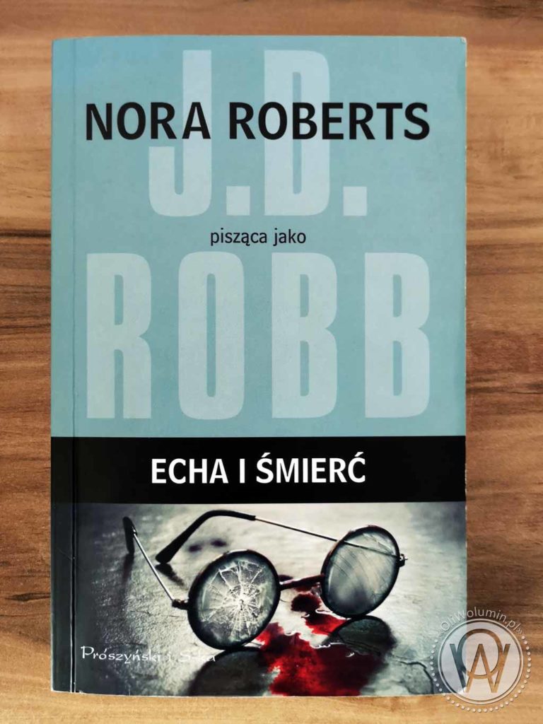 J.D. Robb Echa i śmierć