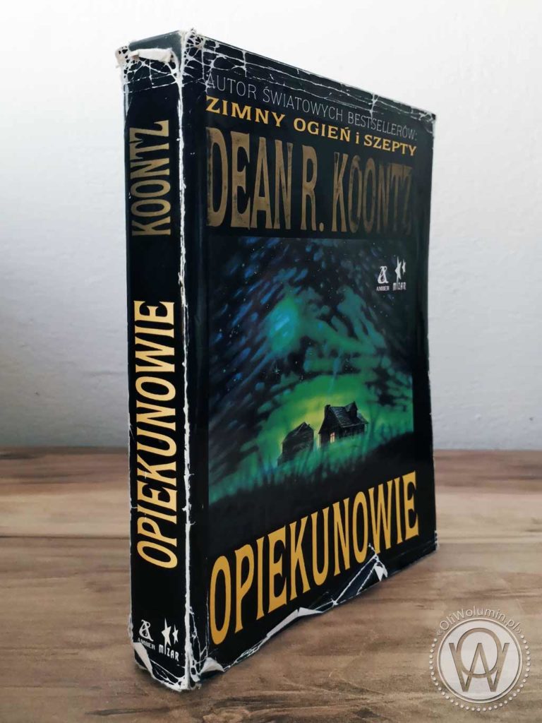 Dean R. Koontz "Opiekunowie"