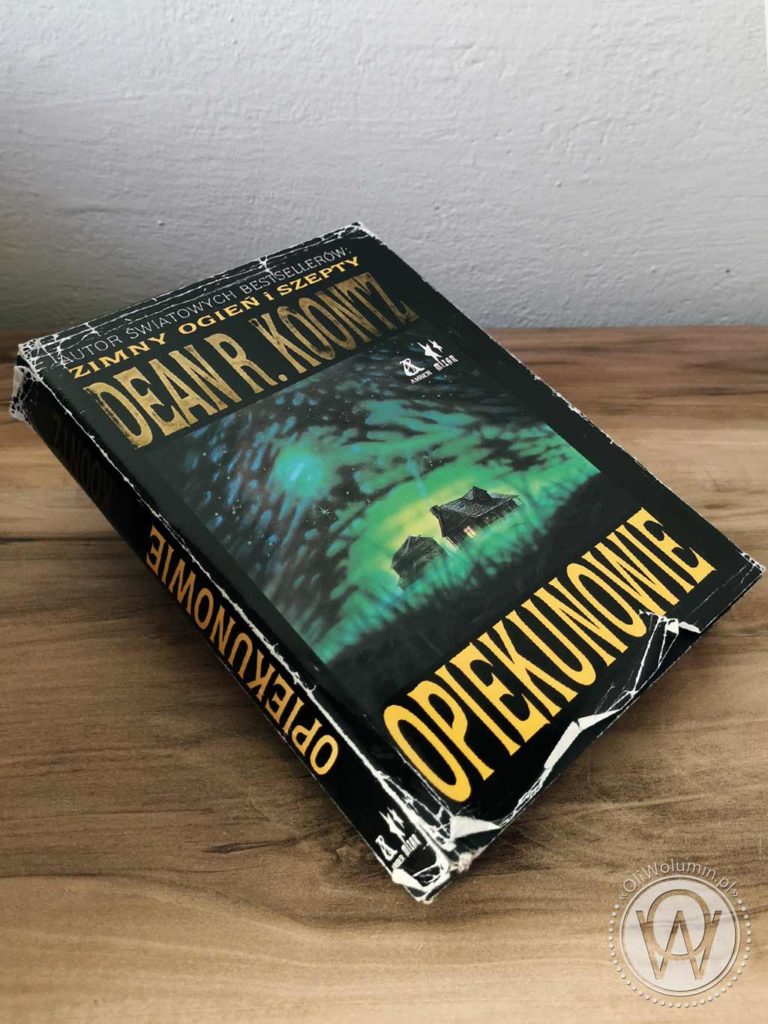 Dean R. Koontz "Opiekunowie"