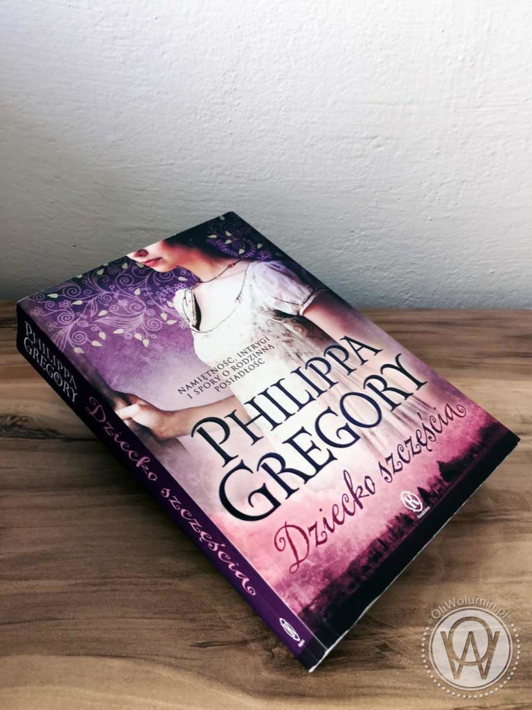 Philippa Gregory Dziecko Szczęścia