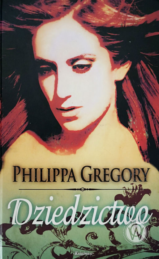 Philippa Gregory Dziedzictwo