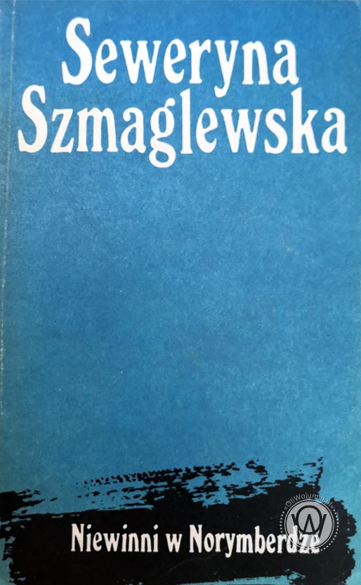 Seweryna Szmaglewska „Niewinni w Norymberdze”