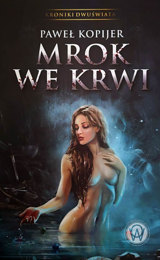 Paweł Kopijar "Mrok we Krwi"