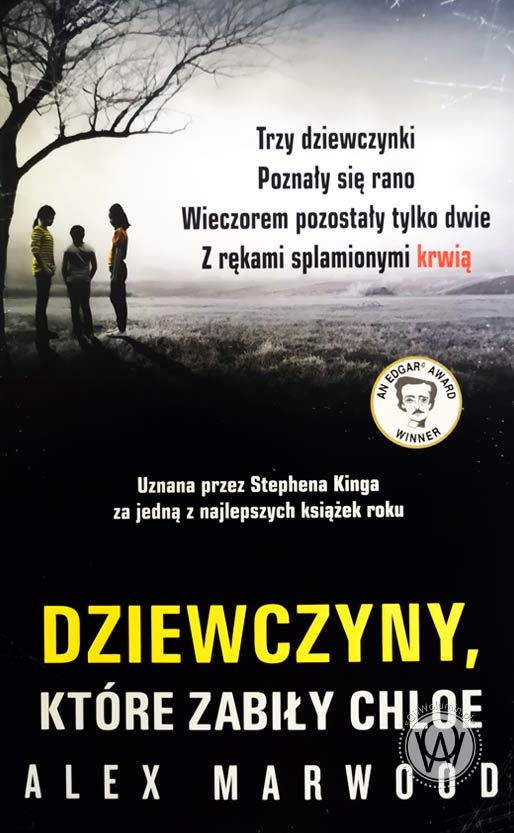 Alex Marwood "Dziewczyny, które zabiły Chloe"