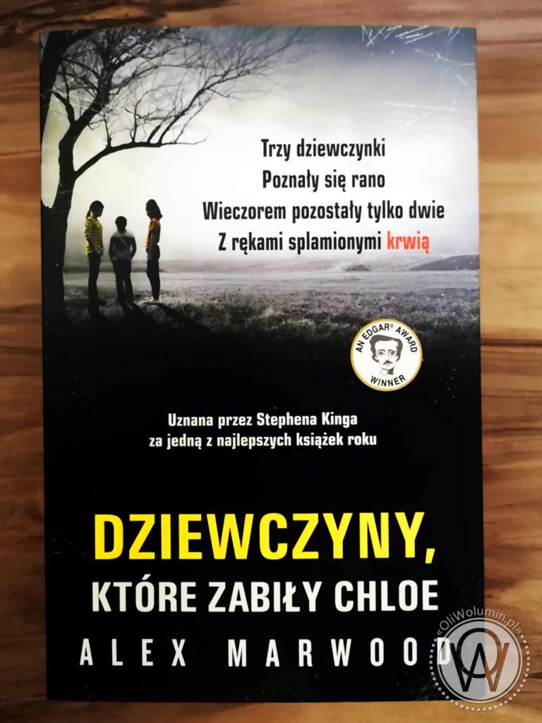 Alex Marwood "Dziewczyny, które zabiły Chloe"