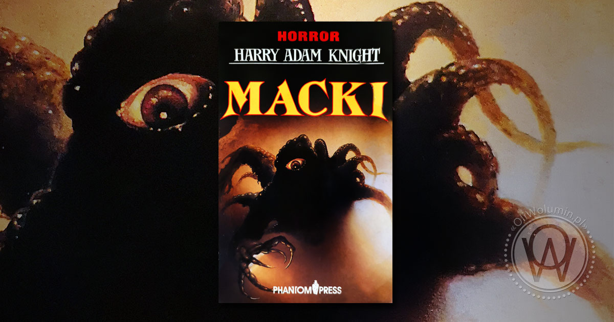 Recenzja "Macki" Harry Adam Knight