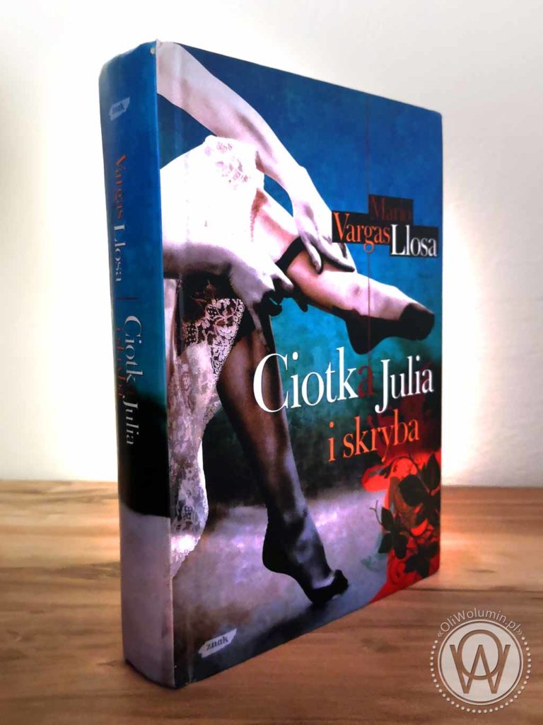 Mario Vargas Llosa "Ciotka Julia i skryba"