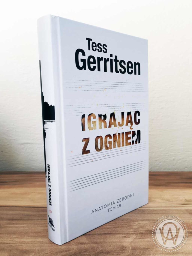 Tess Gerritsen "Igrając z ogniem"