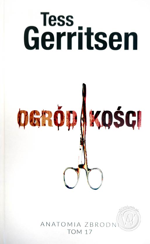 Tess Gerritsen "Ogród kości"