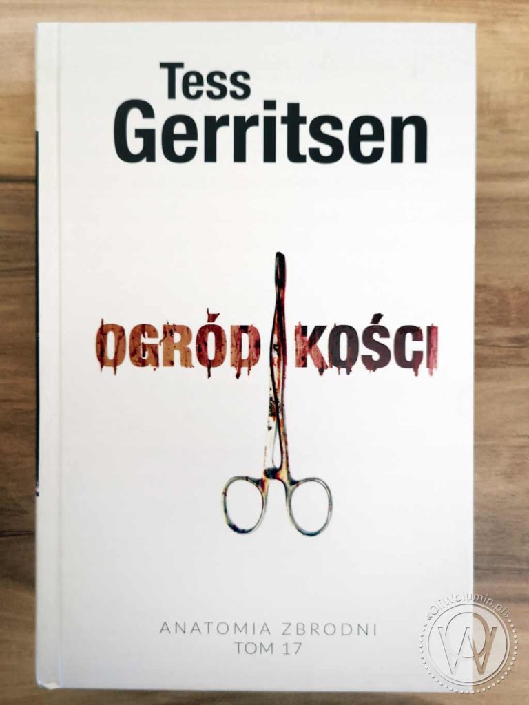 Tess Gerritsen "Ogród kości"