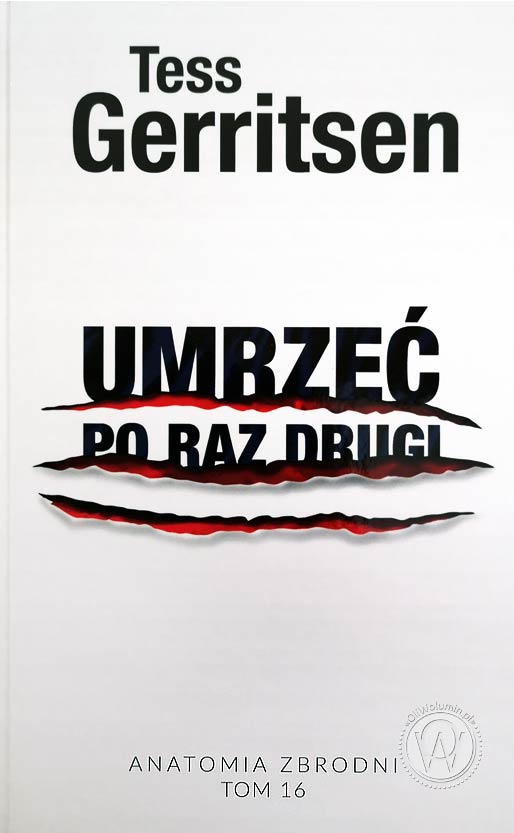 Tess Gerritsen "Umrzeć po raz drugi"