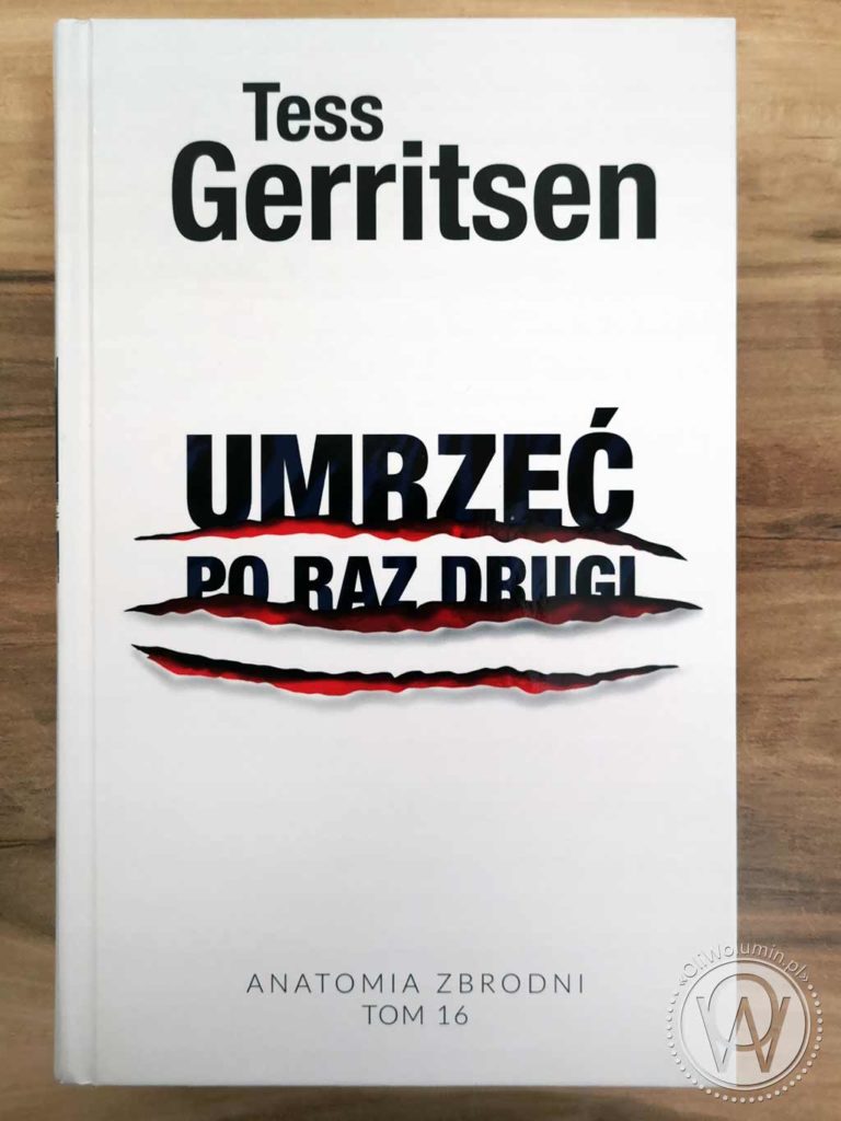 Tess Gerritsen "Umrzeć po raz drugi"