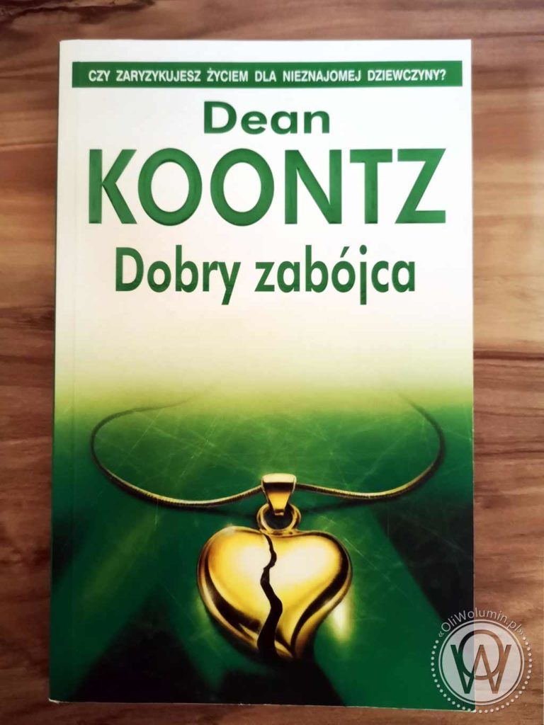 Dean Koontz "Dobry zabójca"