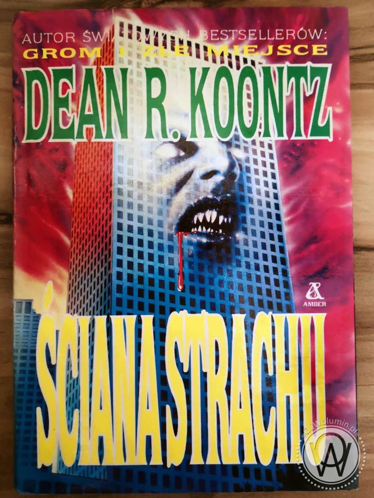 Dean R. Koontz "Ściana strachu"