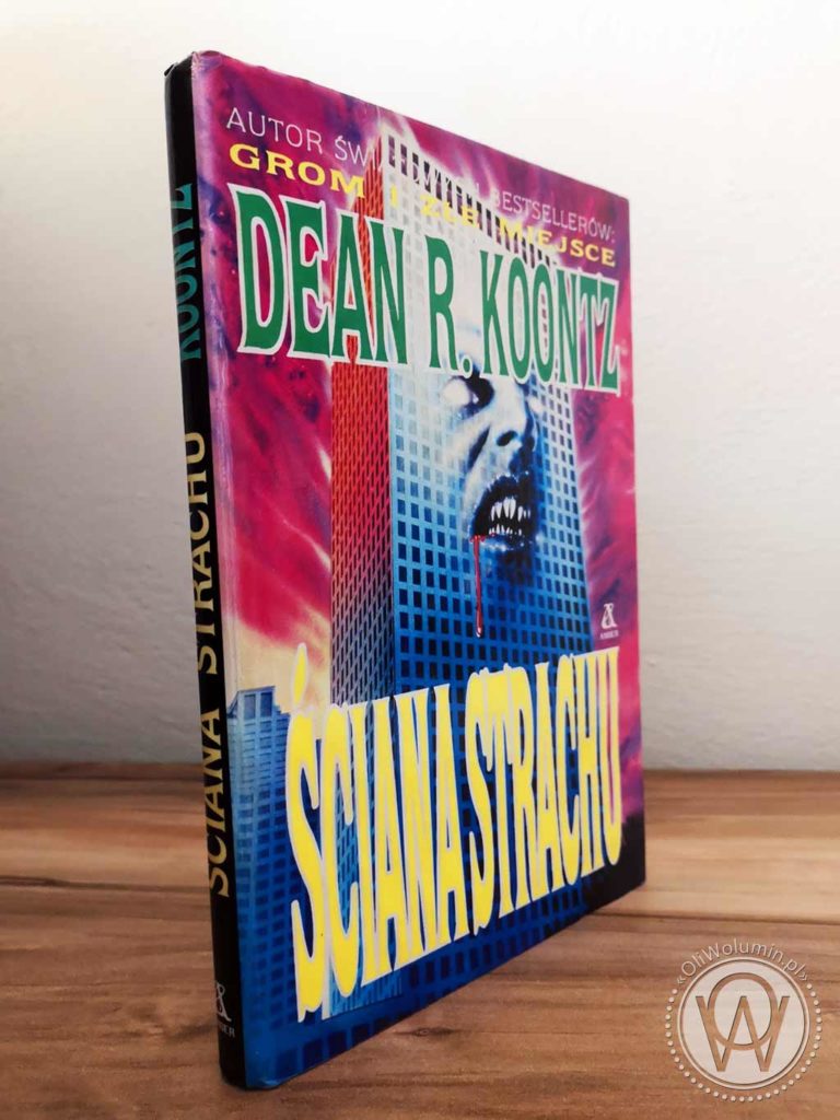 Dean R. Koontz "Ściana strachu"