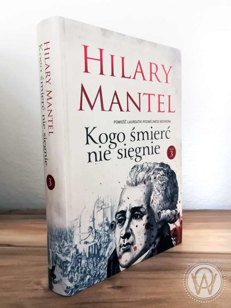 Hilary Mantel "Kogo śmierć nie sięgnie" Tom 3