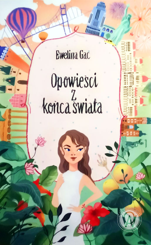 Ewelina Gac „Opowieści z końca świata”