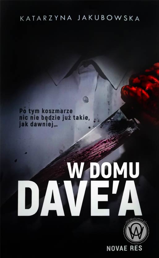 Katarzyna Jakubowska "W domu Dave’a"