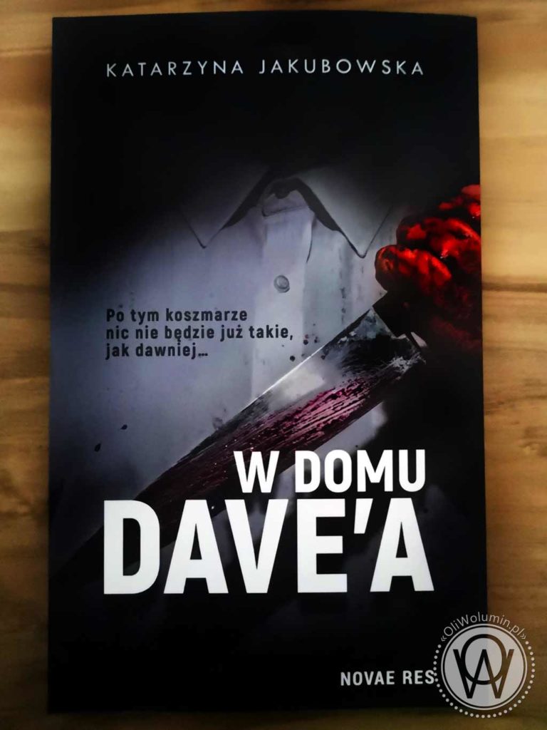 Katarzyna Jakubowska "W domu Dave’a"