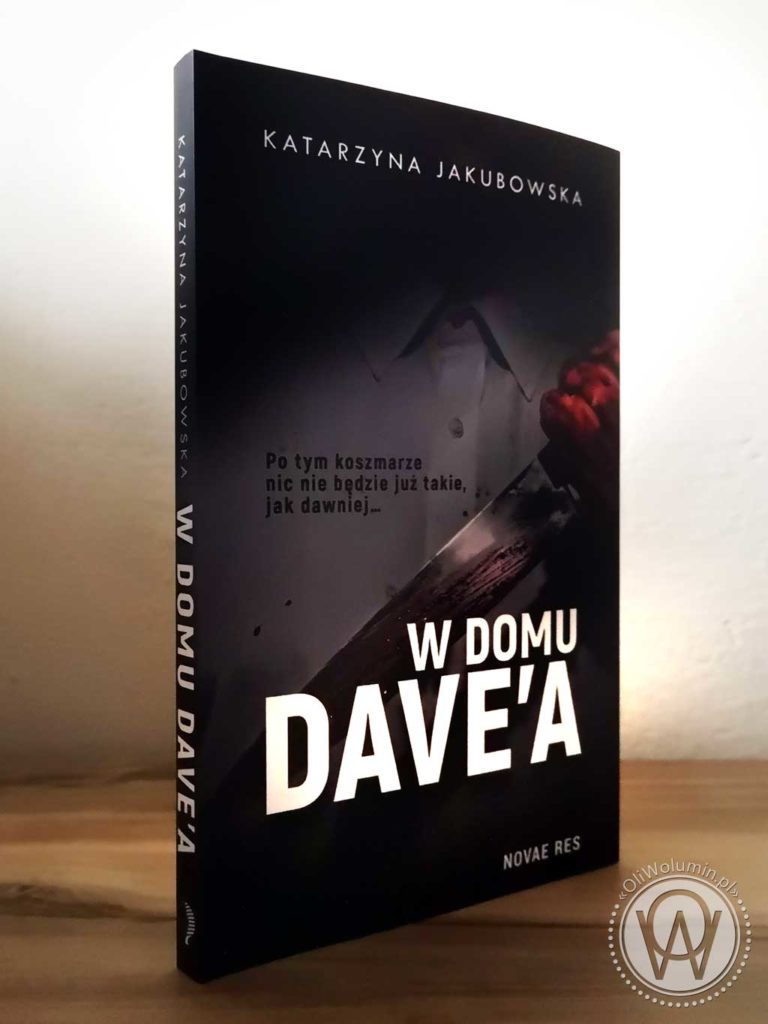 Katarzyna Jakubowska "W domu Dave’a"