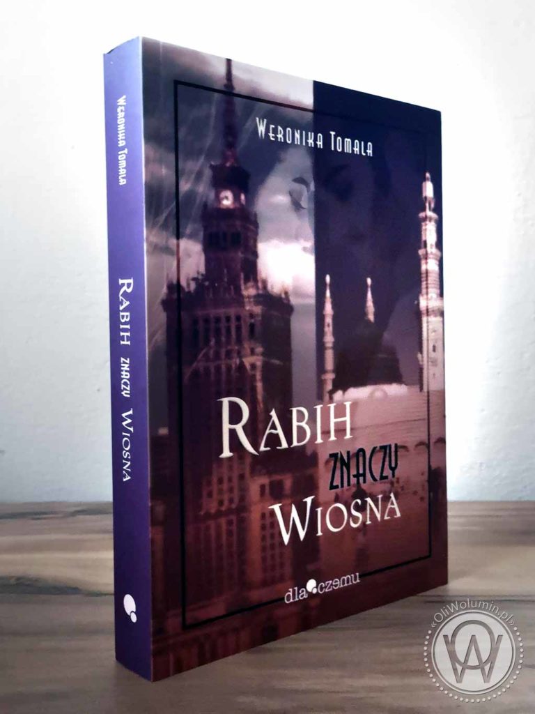 "Rabih znaczy wiosna" Weronika Tomala