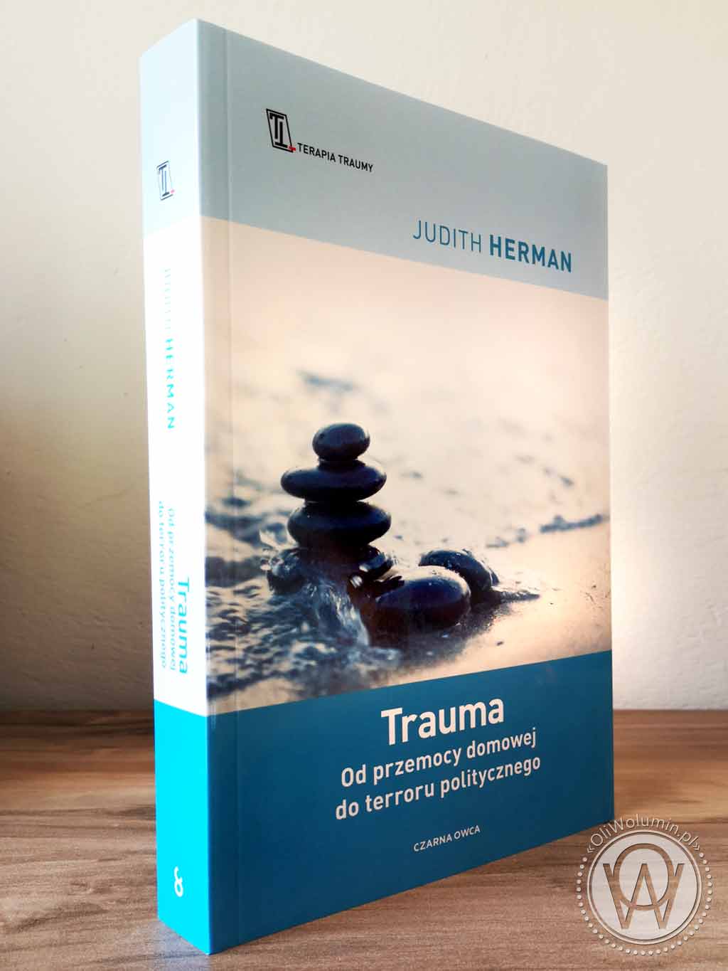 Judith Herman "Trauma. Od przemocy domowej do terroru politycznego"