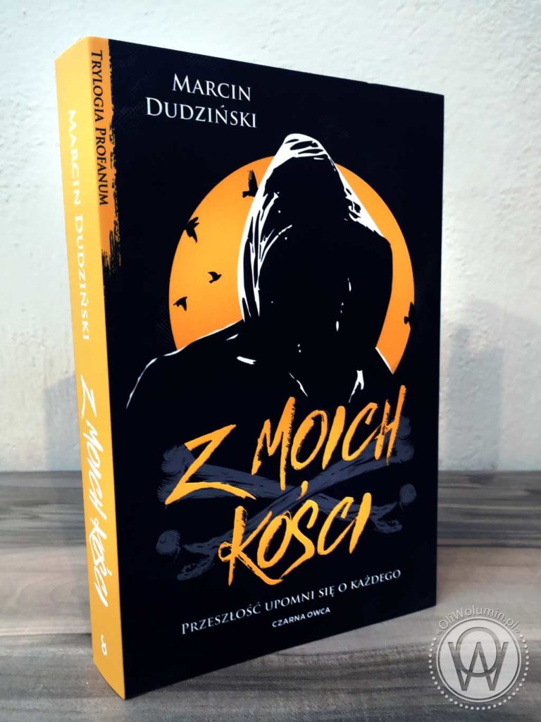 Marcin Dudziński "Z moich kości"