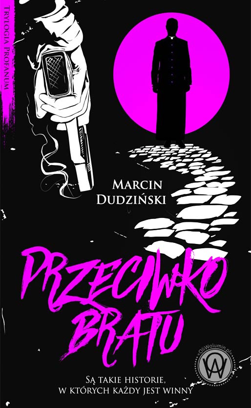 Marcin Dudziński "Przeciwko bratu"