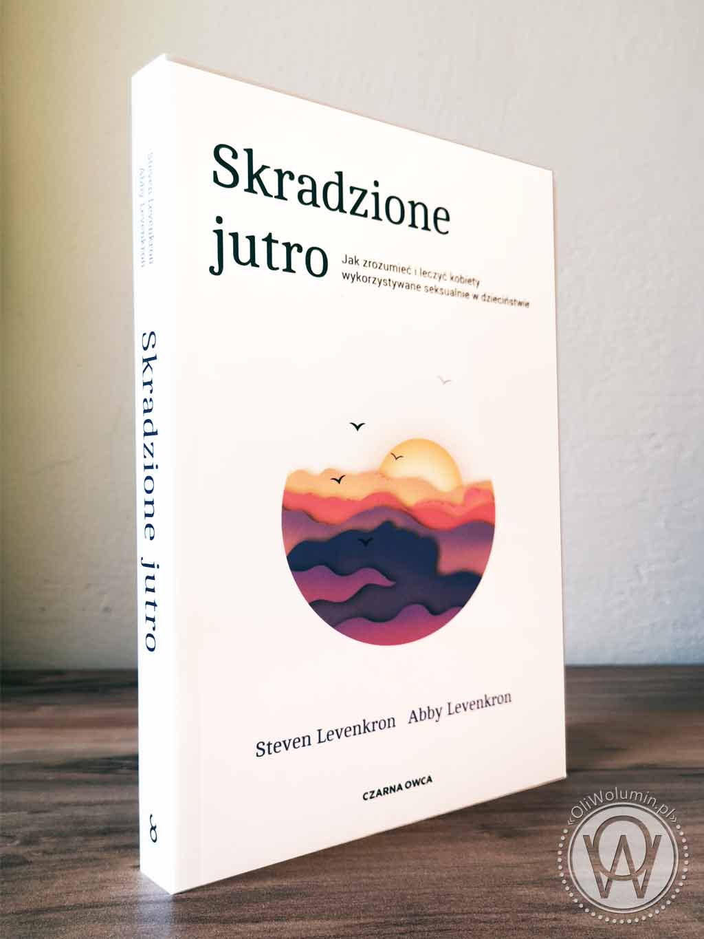 Steven Levenkron, Abby Levenkron "Skradzione jutro"