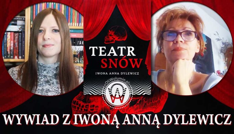 Wywiad Iwona Anna Dylewicz Teatr snów
