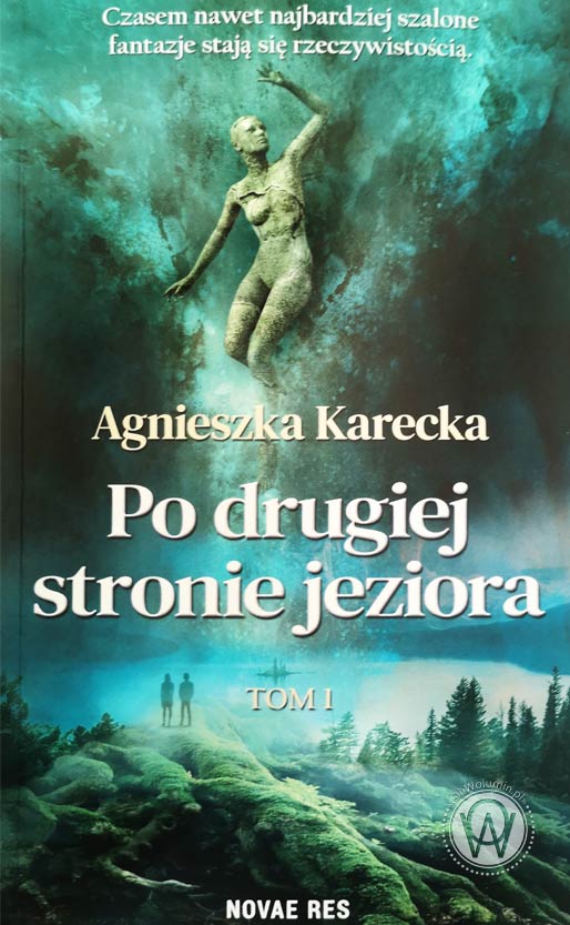 Agnieszka Karecka "Po drugiej stronie jeziora"