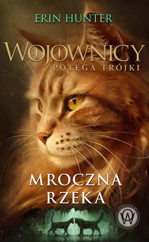 Erin Hunter "Mroczna rzeka"