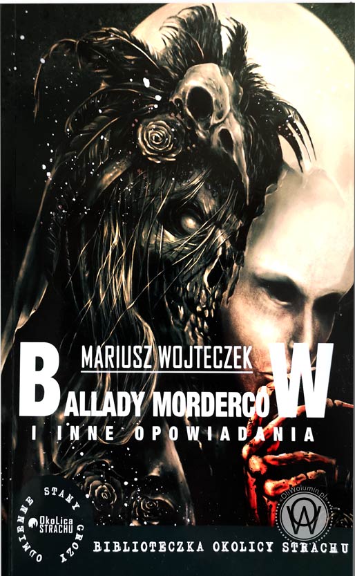 "Ballady morderców i inne opowiadania" Mariusz Wojteczek