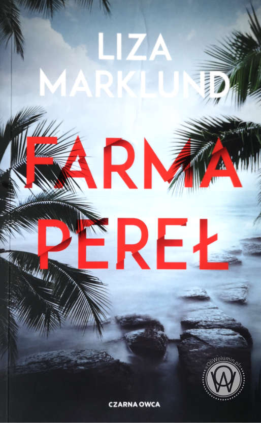 "Farma pereł" Liza Marklund