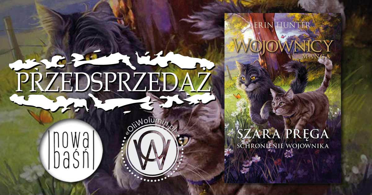 "Szara Pręga. Schronienie Wojownika” Erin Hunter