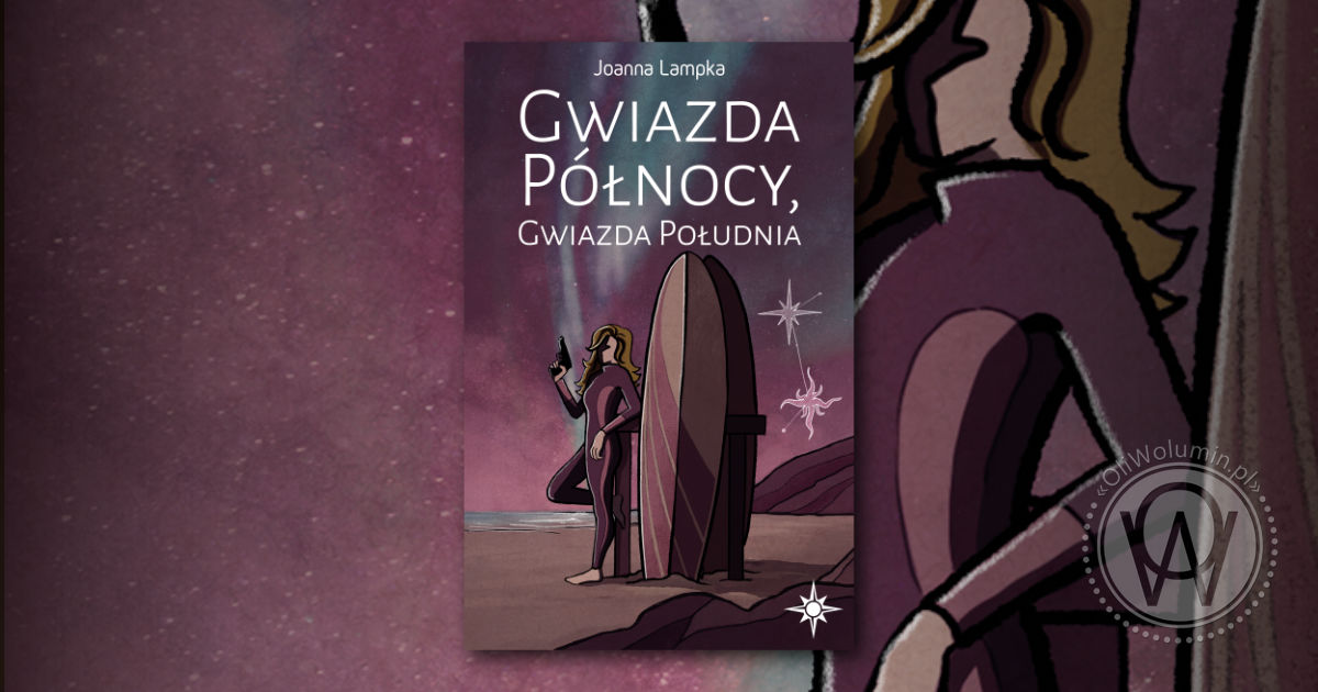 "Gwiazda Północy, Gwiazda Południa" Joanna Lampka