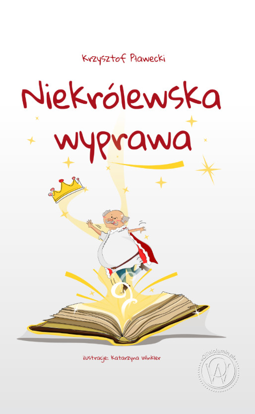 "Niekrólewska wyprawa" Krzysztof Pławecki