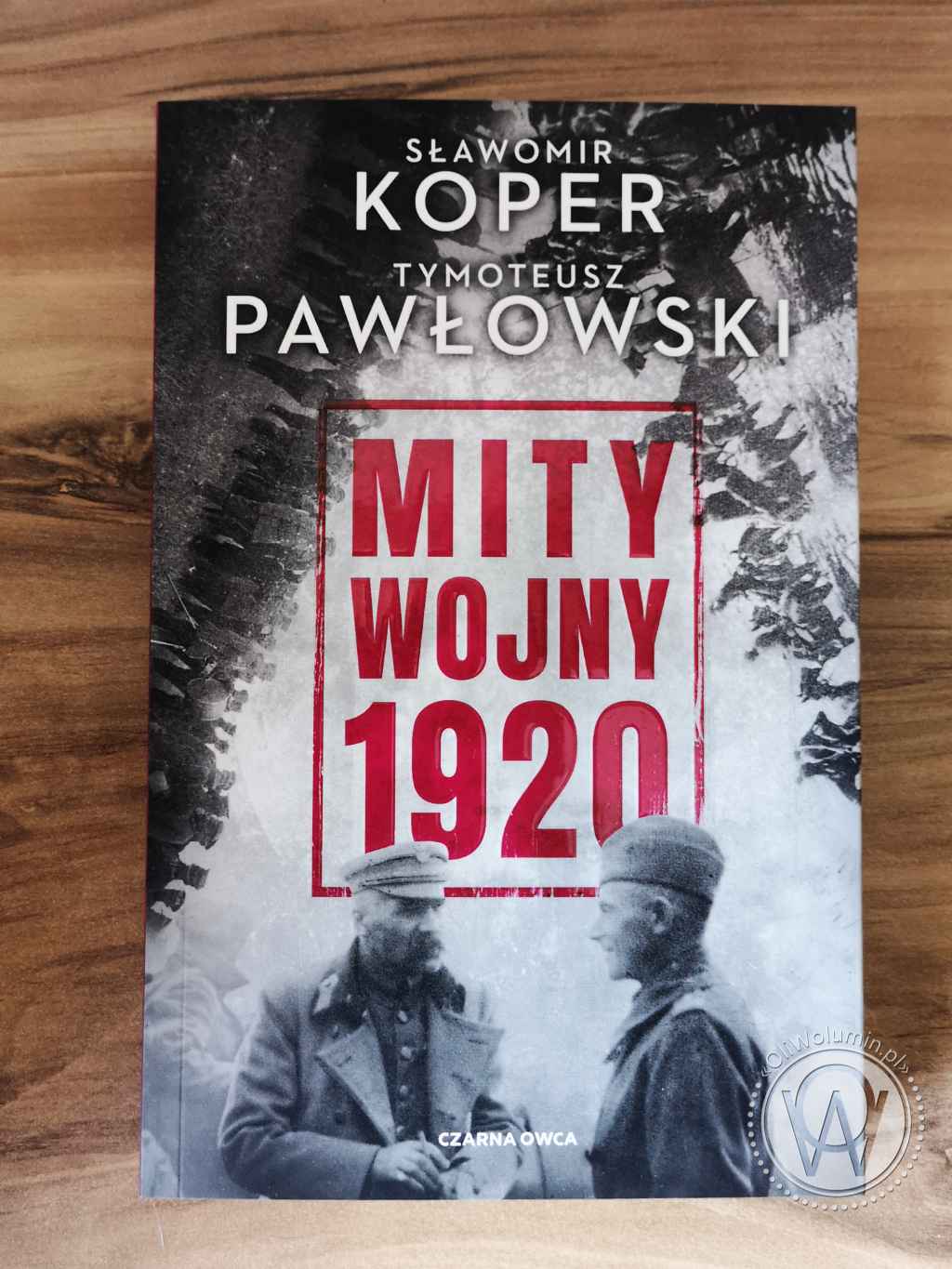 Mity Wojny 1920 - Sławomir Koper, Tymoteusz Pawłowski