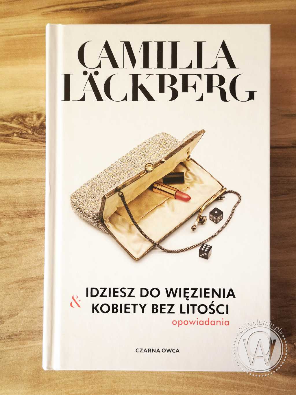 Camilla Läckberg - Idziesz do więzienia & Kobiety bez litości