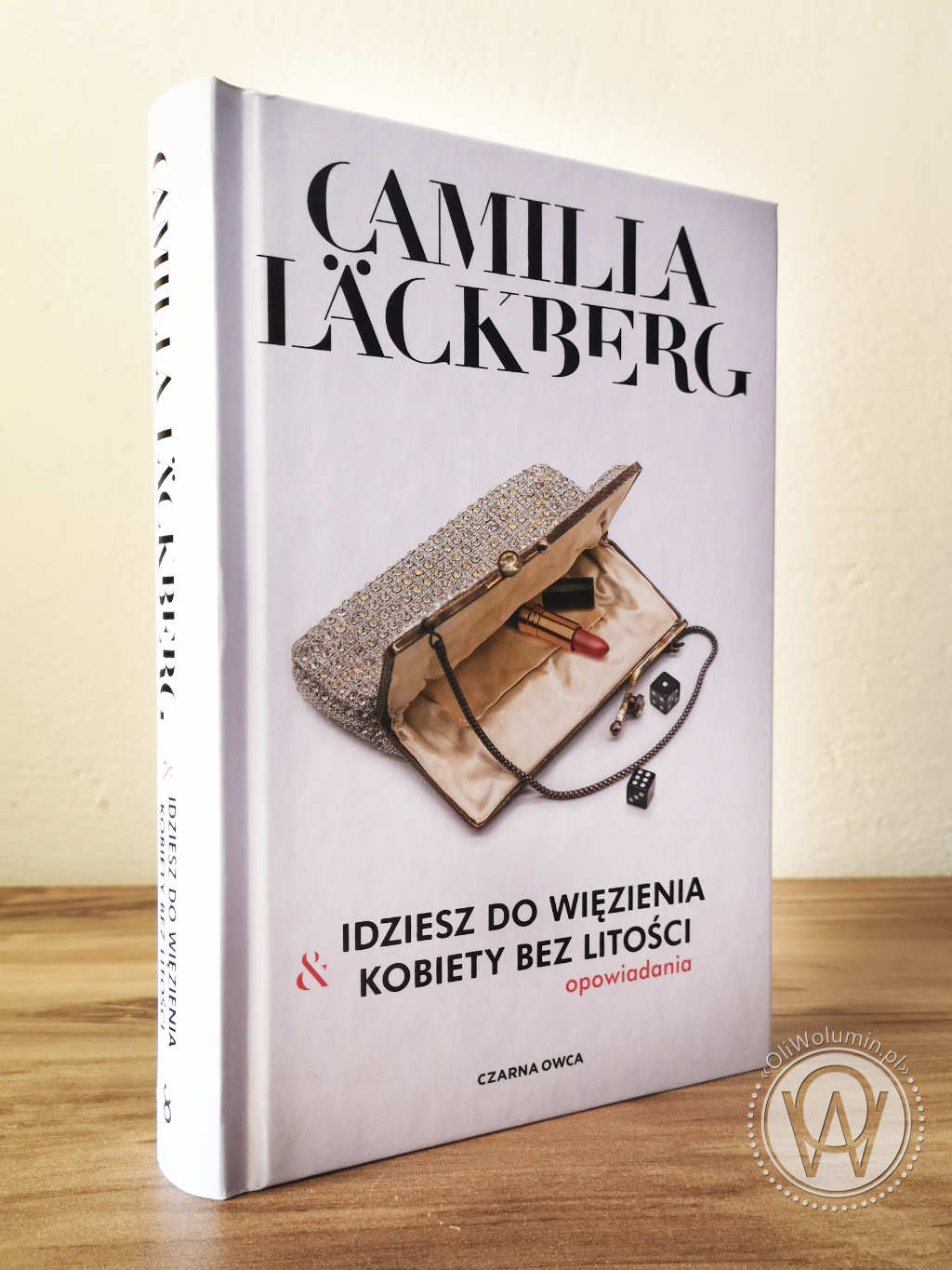 Camilla Läckberg - Idziesz do więzienia & Kobiety bez litości