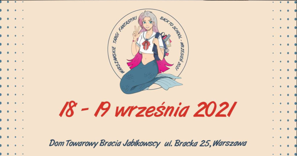 Warszawskie Targi Fantastyki - Back To School - Wrzesień 2021