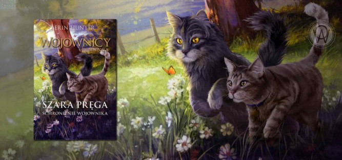 "Szara Pręga. Schronienie wojownika" Erin Hunter